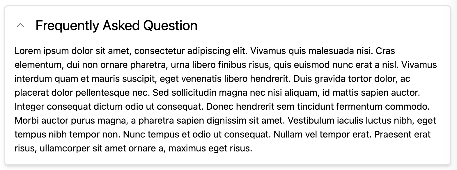 An FAQ block built with TailwindCSS. The block consists of an accordion with a single question-answer pair.